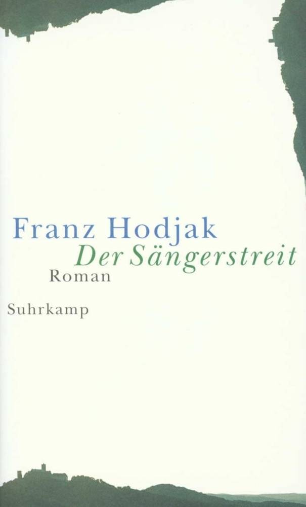 Cover: 9783518411247 | Der Sängerstreit | Roman | Franz Hodjak | Buch | 192 S. | Deutsch