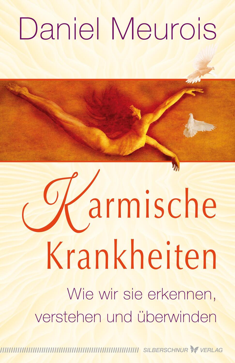 Cover: 9783969330227 | Karmische Krankheiten | Wie wir sie erkennen, verstehen und überwinden