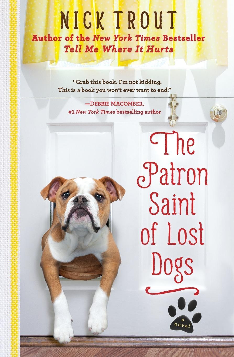 Cover: 9781401310882 | The Patron Saint of Lost Dogs | A Novel | Nick Trout | Taschenbuch