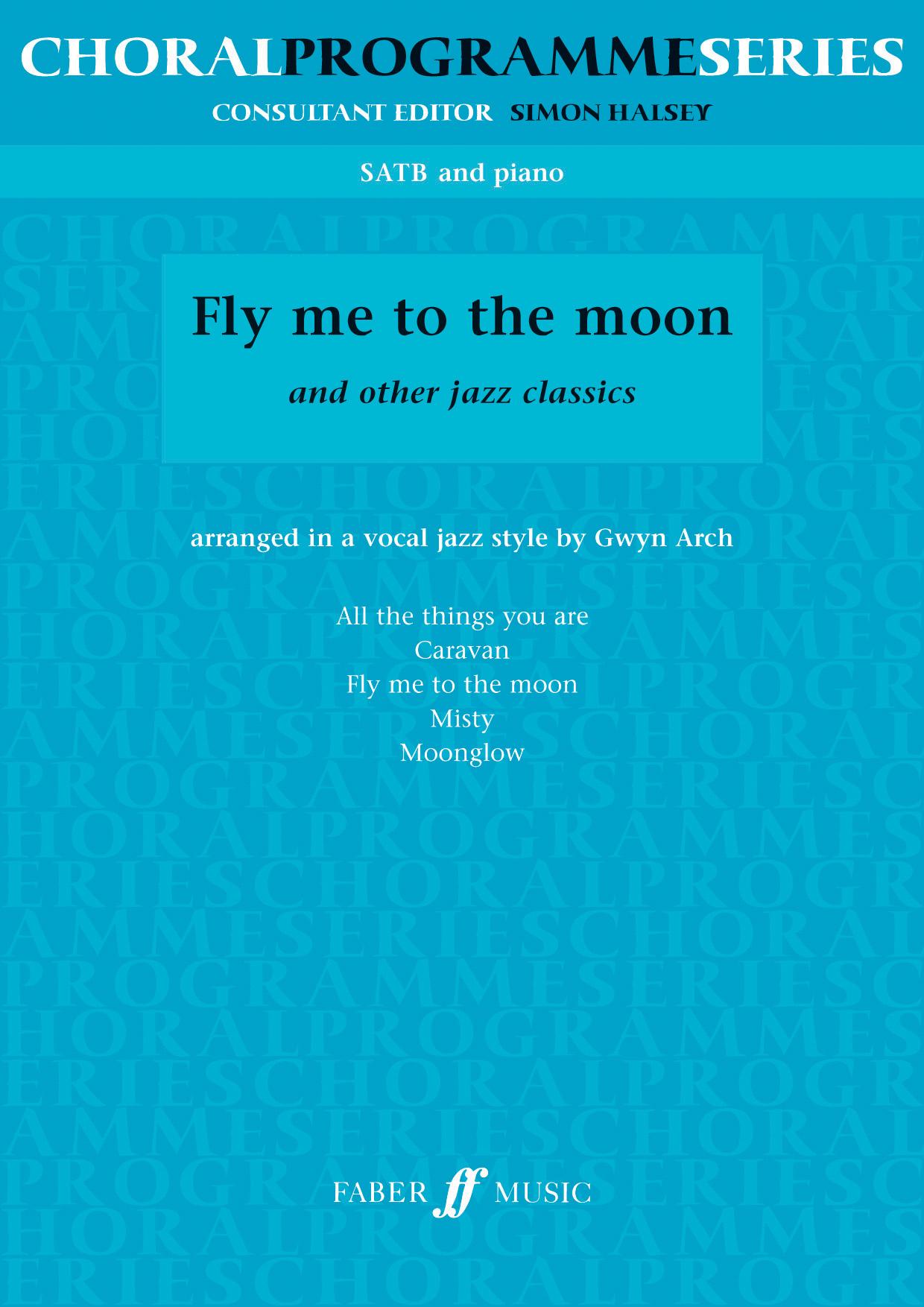 Cover: 9780571521340 | Fly Me to the Moon | Satb | Taschenbuch | Einzelstimme | Englisch