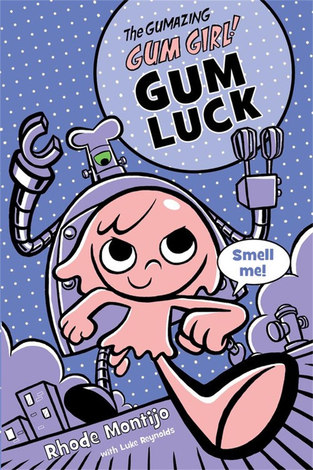 Cover: 9781423161370 | The Gumazing Gum Girl! Gum Luck | Rhode Montijo (u. a.) | Taschenbuch