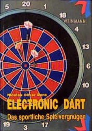 Cover: 9783878920649 | Electronic Dart | Das sportliche Spielvergnügen | Nicolas O Gans