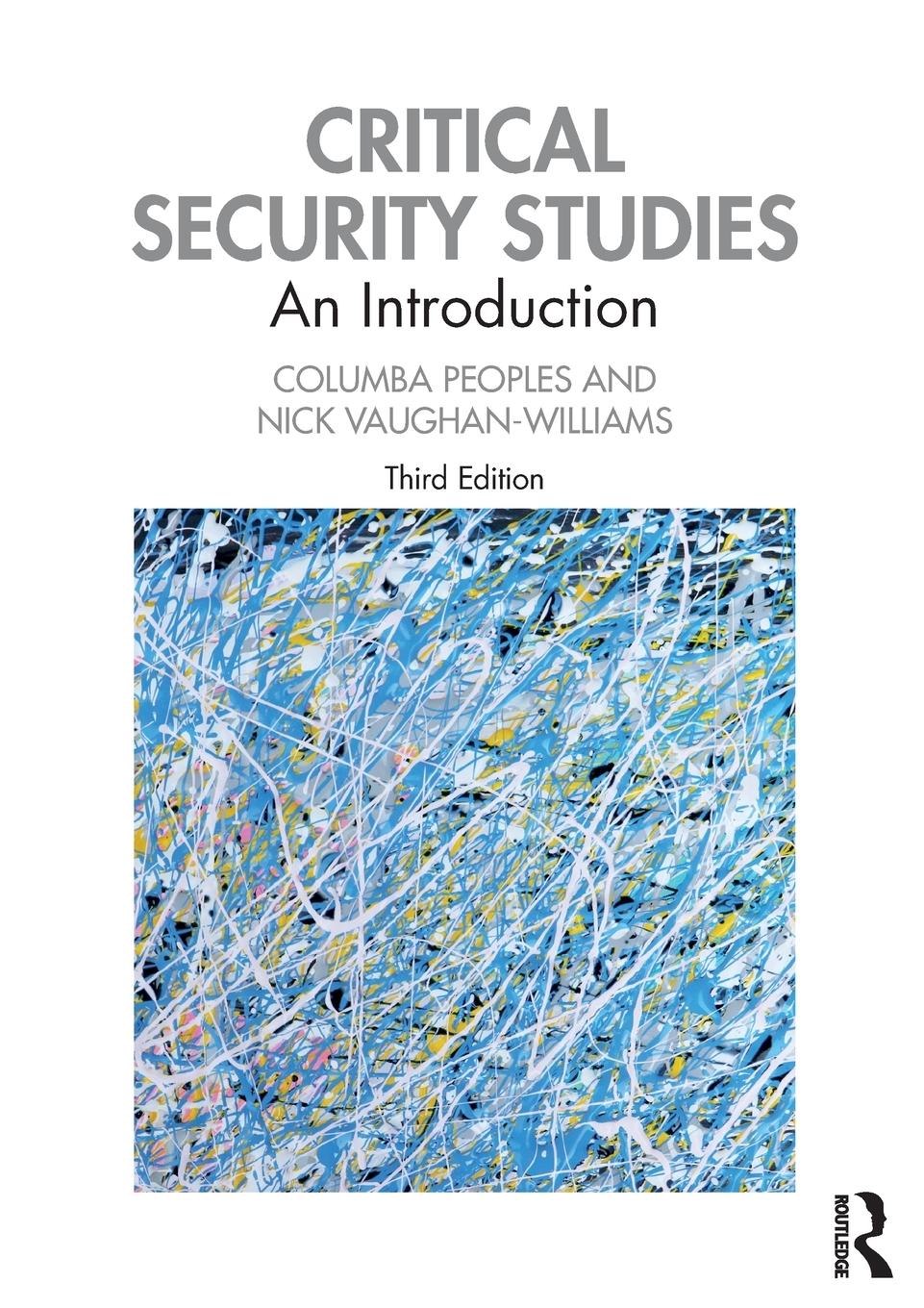 Cover: 9780367224257 | Critical Security Studies | An Introduction | Columba Peoples (u. a.)