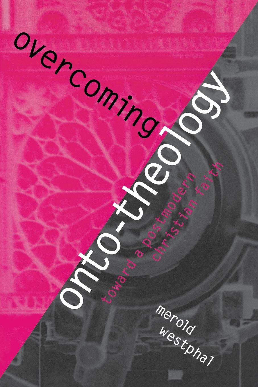 Cover: 9780823221318 | Overcoming Onto-Theology | Toward a Postmodern Christian Faith | Buch