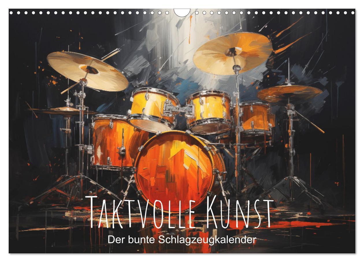 Cover: 9783383764516 | Taktvolle Kunst: Der bunte Schlagzeugkalender (Wandkalender 2025...