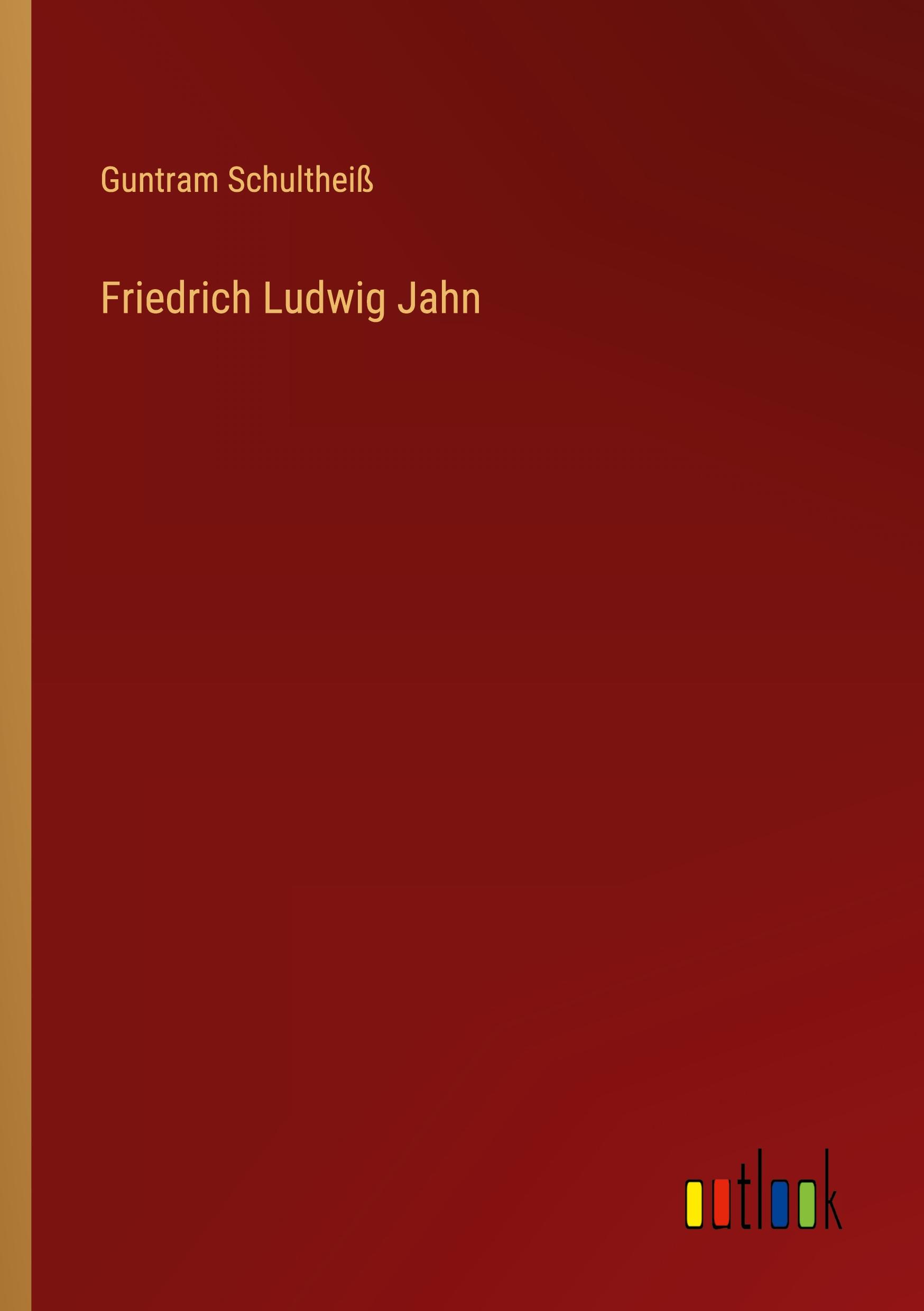 Cover: 9783368229405 | Friedrich Ludwig Jahn | Guntram Schultheiß | Taschenbuch | Paperback