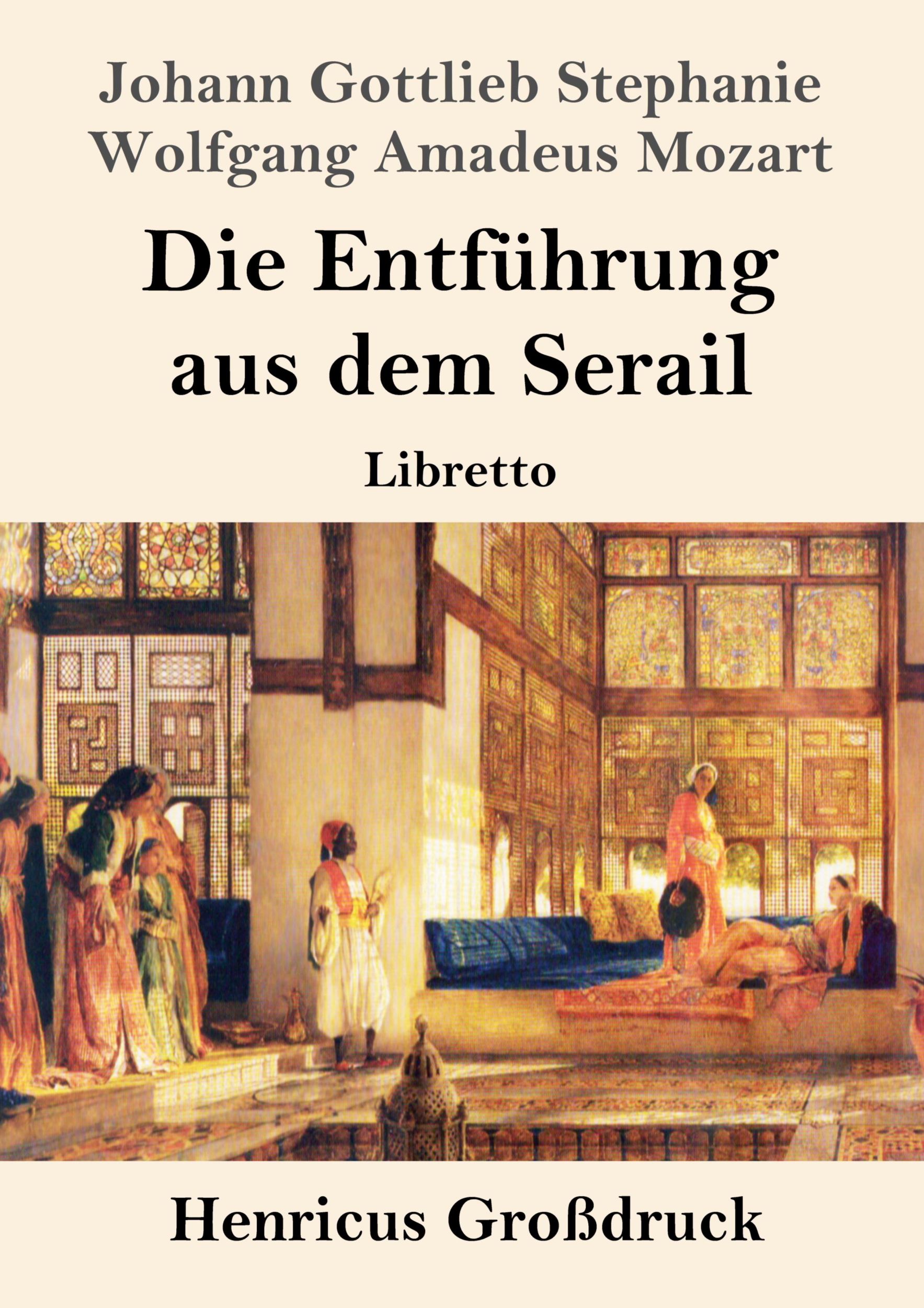 Cover: 9783847843429 | Die Entführung aus dem Serail (Großdruck) | Libretto | Taschenbuch