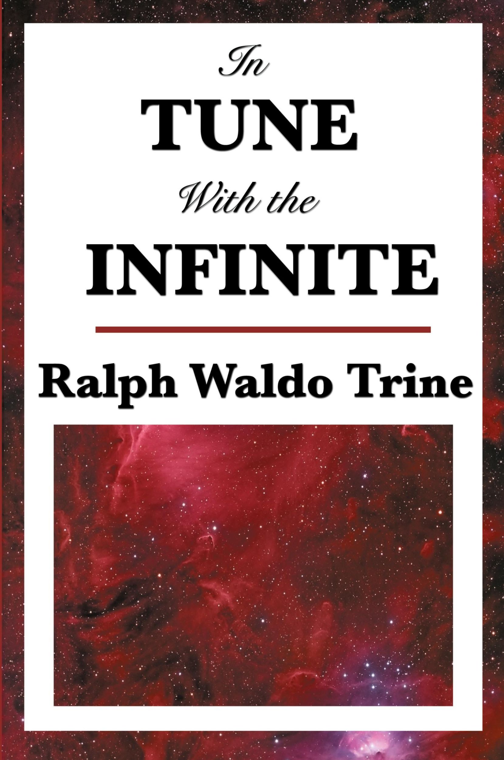 Cover: 9781604593396 | In Tune with the Infinite | Ralph Waldo Trine | Taschenbuch | Englisch