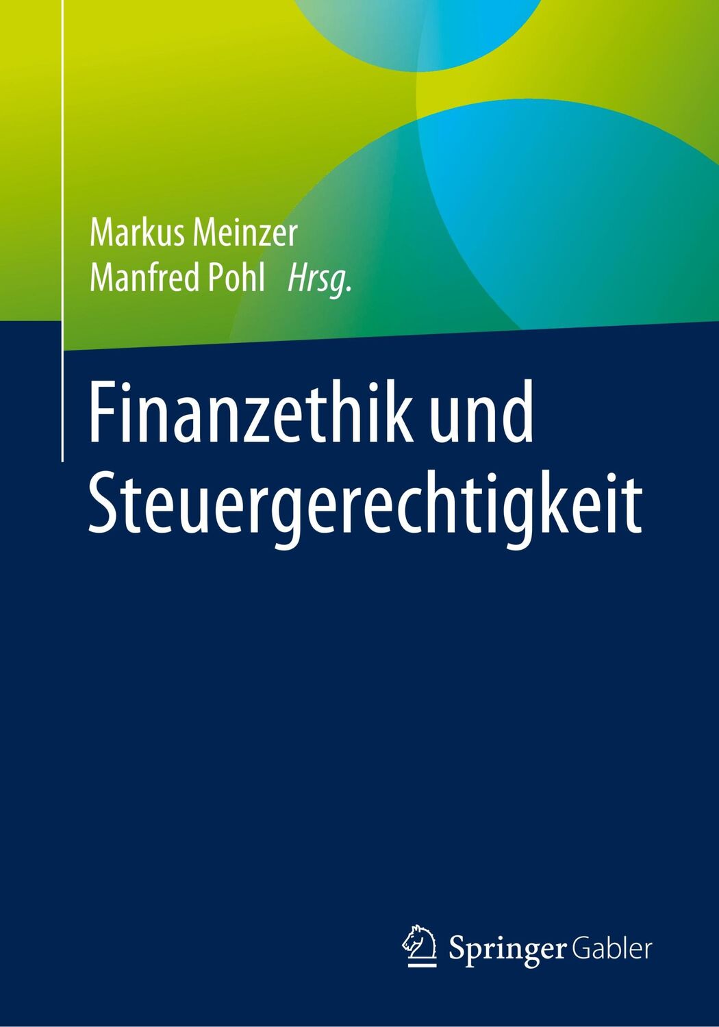 Cover: 9783658277826 | Finanzethik und Steuergerechtigkeit | Manfred Pohl (u. a.) | Buch