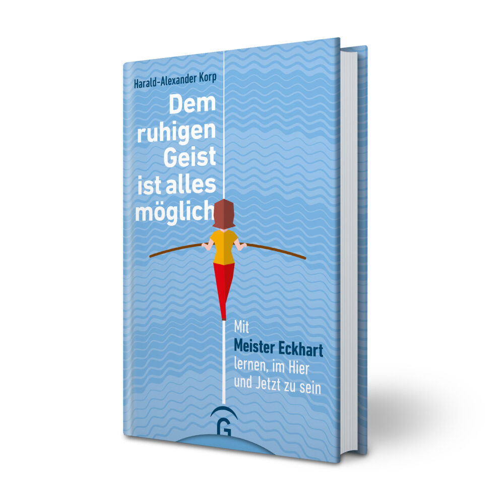 Bild: 9783579014616 | Dem ruhigen Geist ist alles möglich | Harald-Alexander Korp | Buch