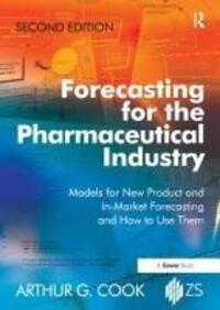 Cover: 9781032838571 | Forecasting for the Pharmaceutical Industry | Arthur G. Cook | Buch