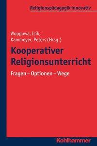 Cover: 9783170325005 | Kooperativer Religionsunterricht | Jan Woppowa | Taschenbuch | 200 S.