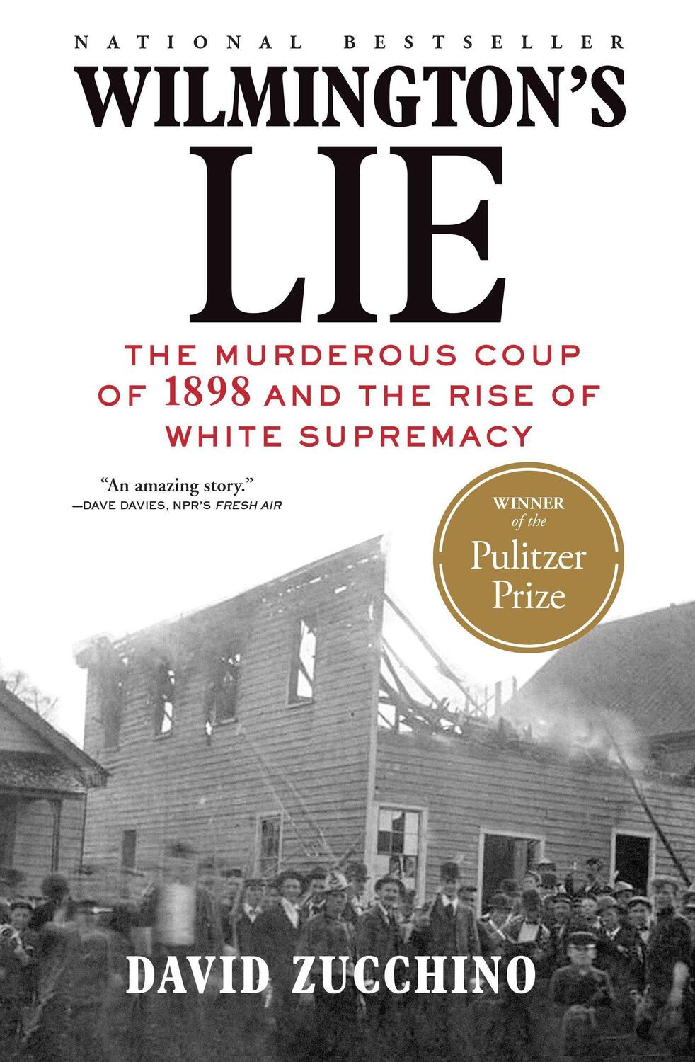 Cover: 9780802148650 | Wilmington's Lie (Winner of the 2021 Pulitzer Prize) | David Zucchino