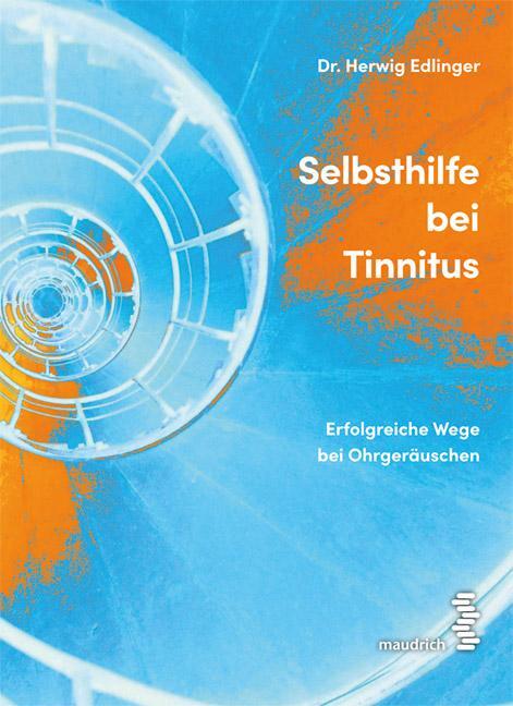 Cover: 9783990021422 | Selbsthilfe bei Tinnitus | Erfolgreiche Wege bei Ohrgeräuschen | Buch