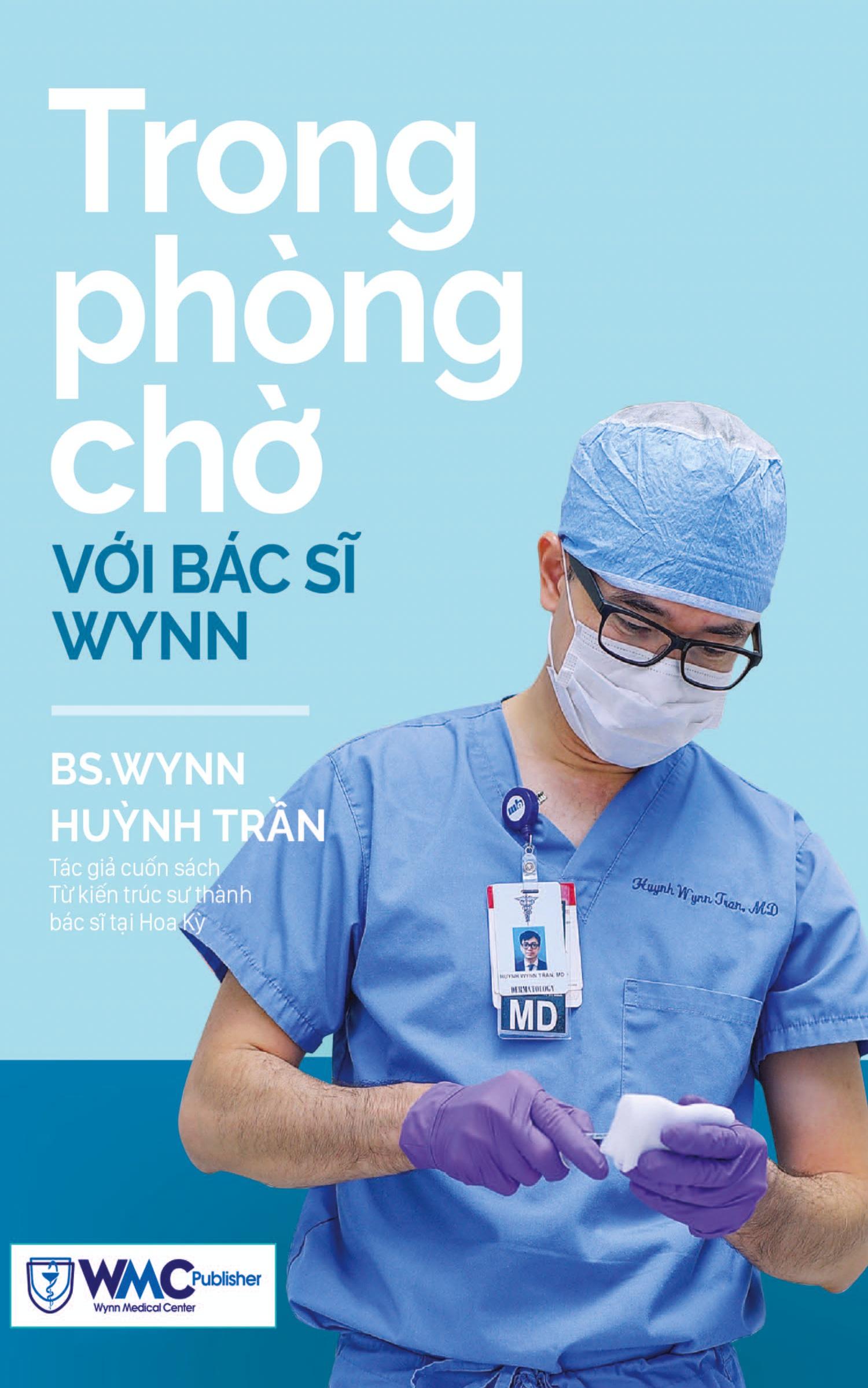 Cover: 9798330566785 | Trong phòng ch¿ v¿i Bác s¿ Wynn - T¿p 1 | PGS. BS. Huynh Wynn Tran