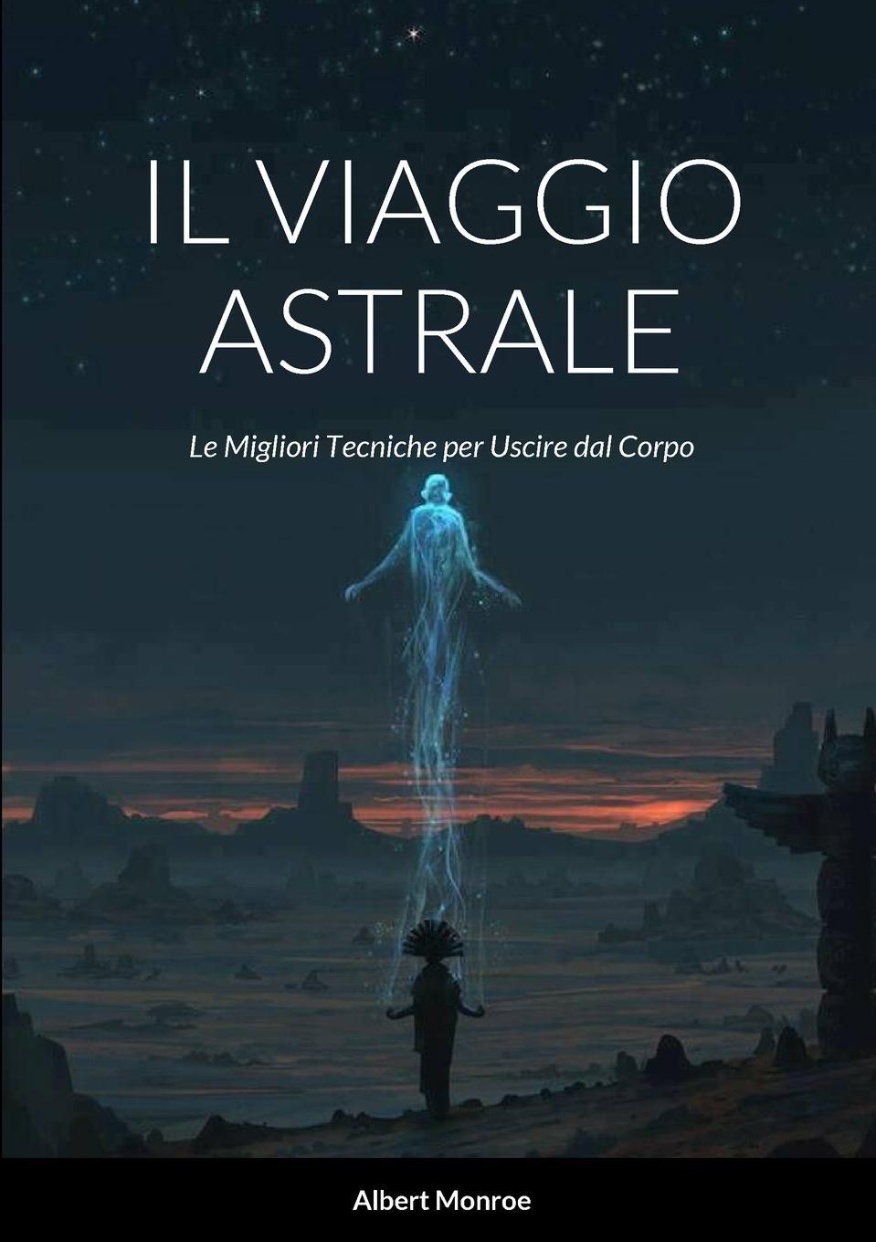 Cover: 9781447744849 | Il Viaggio Astrale | Le Migliori Tecniche per Uscire dal Corpo | Buch