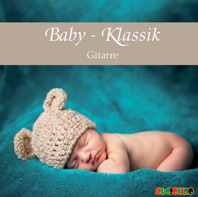 Cover: 9783867371476 | Baby Klassik - Gitarre, 1 Audio-CD | Michael Benztien | Audio-CD