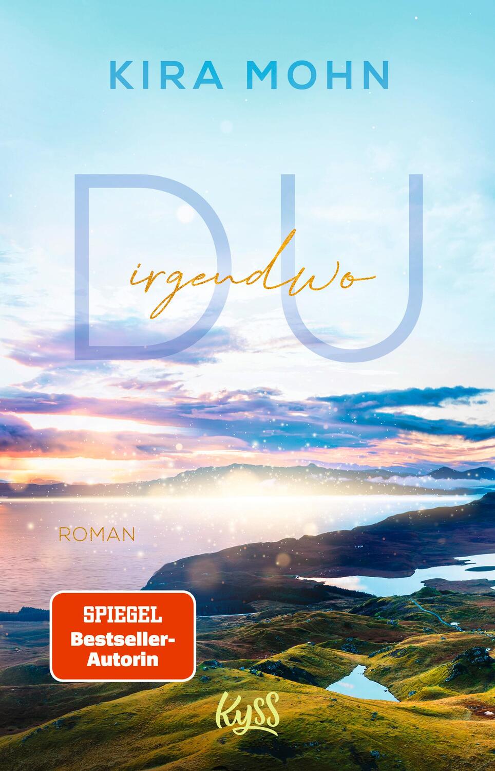 Cover: 9783499010743 | Du irgendwo | Kira Mohn | Taschenbuch | Schottland-Reihe | Deutsch