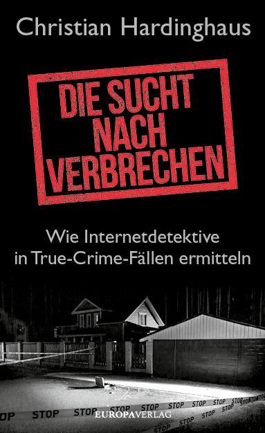 Cover: 9783958905542 | Die Sucht nach Verbrechen | Christian Hardinghaus | Taschenbuch | 2024