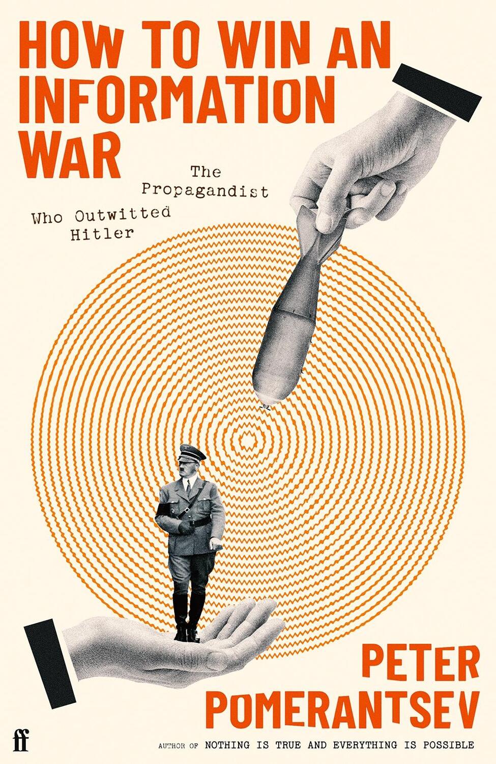 Cover: 9780571366354 | How to Win an Information War | The Propagandist Who Outwitted Hitler