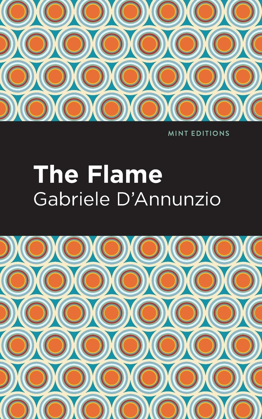 Cover: 9781513291208 | The Flame | Gabriele D'Annunzio | Taschenbuch | Englisch | 2021