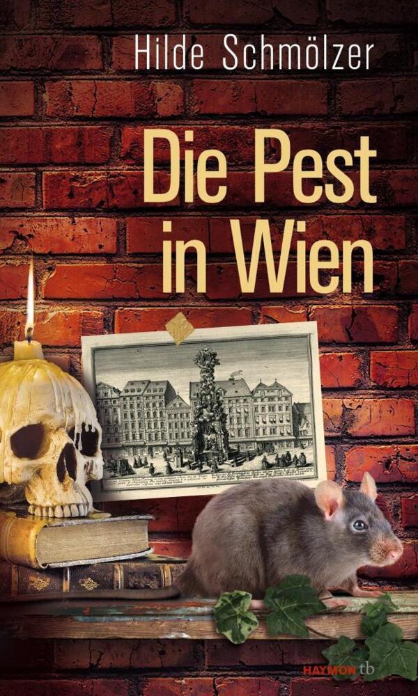 Cover: 9783852189765 | Die Pest in Wien | Hilde Schmölzer | Taschenbuch | 232 S. | Deutsch