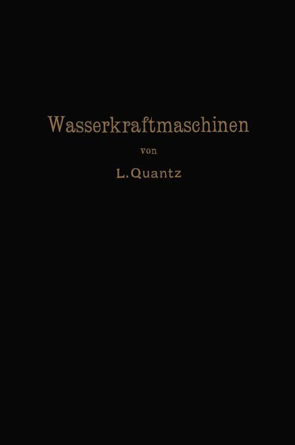 Cover: 9783662357835 | Wasserkraftmaschinen | Ludwig Quantz | Taschenbuch | Paperback | viii