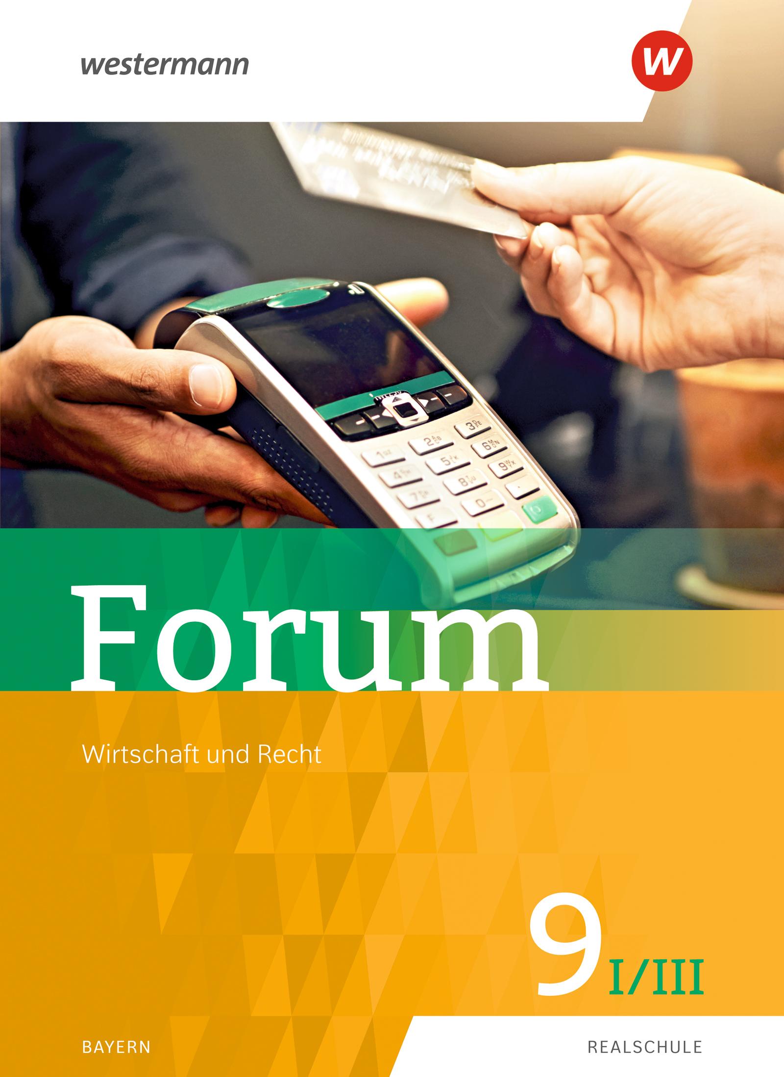 Cover: 9783141166477 | Forum 9 I/III. Schulbuch.- Wirtschaft und Recht / Sozialkunde | Bachl