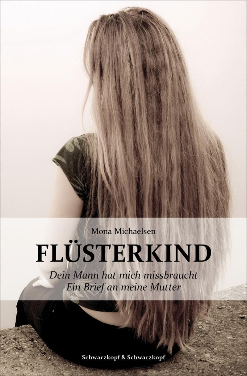 Cover: 9783896029515 | Flüsterkind | Dein Mann hat mich missbraucht Ein Brief an meine Mutter