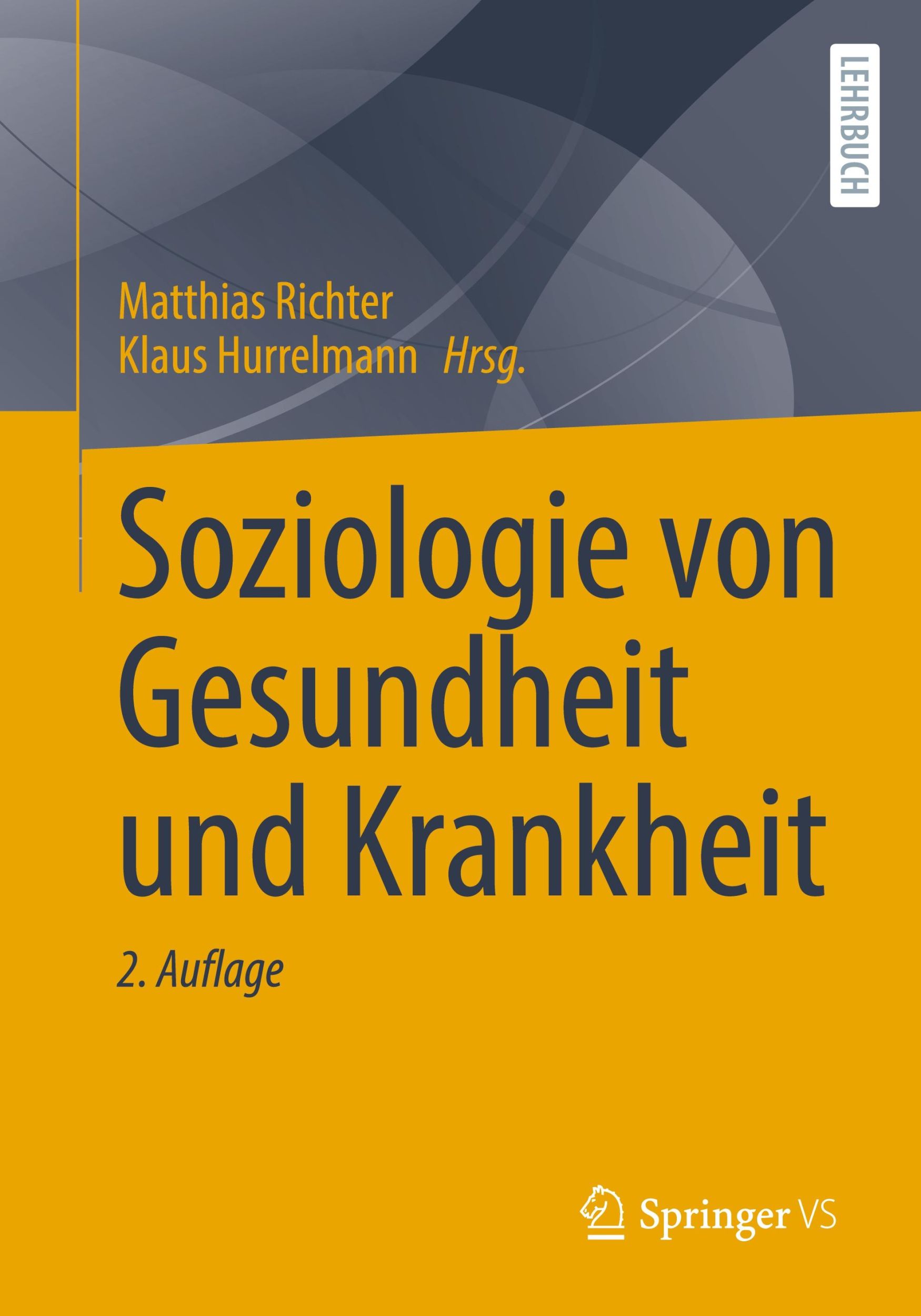 Cover: 9783658421021 | Soziologie von Gesundheit und Krankheit | Klaus Hurrelmann (u. a.)