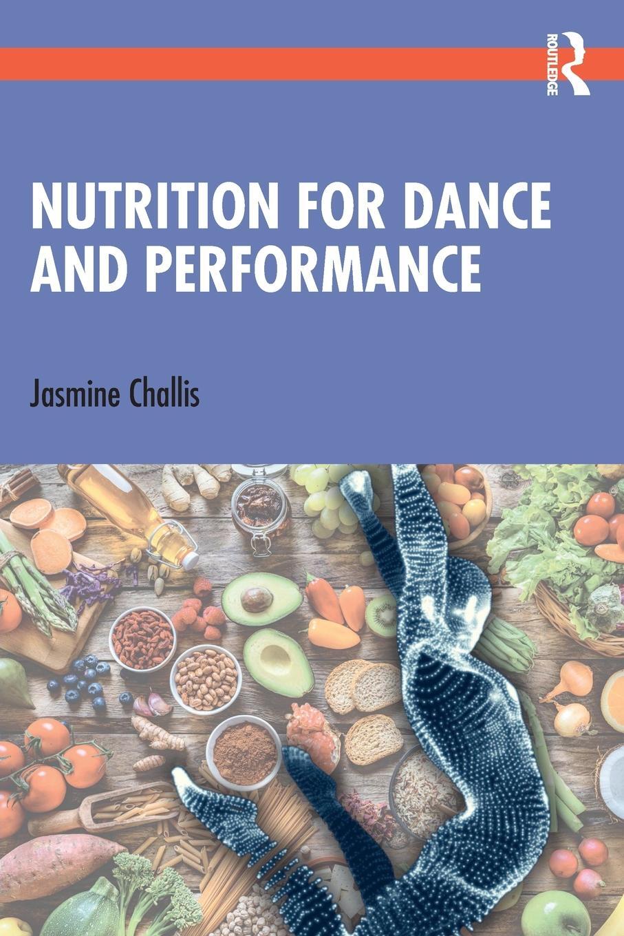 Cover: 9781032112428 | Nutrition for Dance and Performance | Jasmine Challis | Taschenbuch