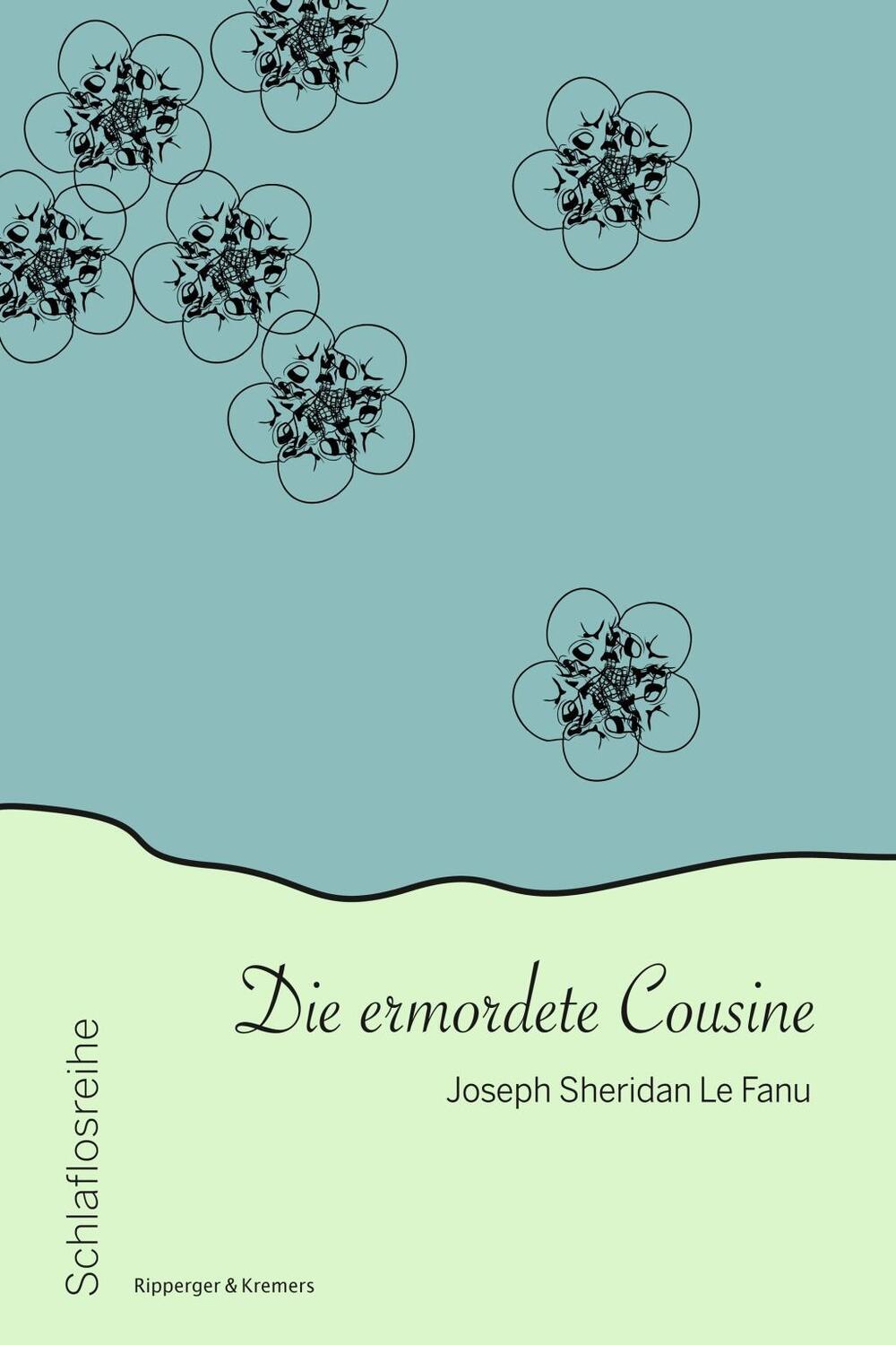 Cover: 9783943999761 | Die ermordete Cousine | Schlaflosreihe 4 | Joseph Sheridan Le Fanu