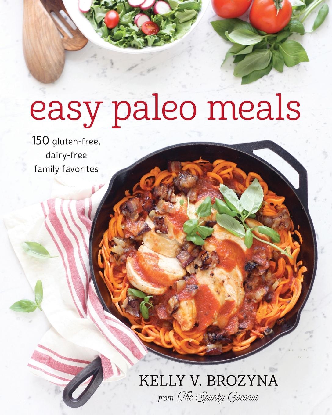 Cover: 9781628600858 | Easy Paleo Meals | Kelly V. Brozyna | Taschenbuch | Englisch | 2015