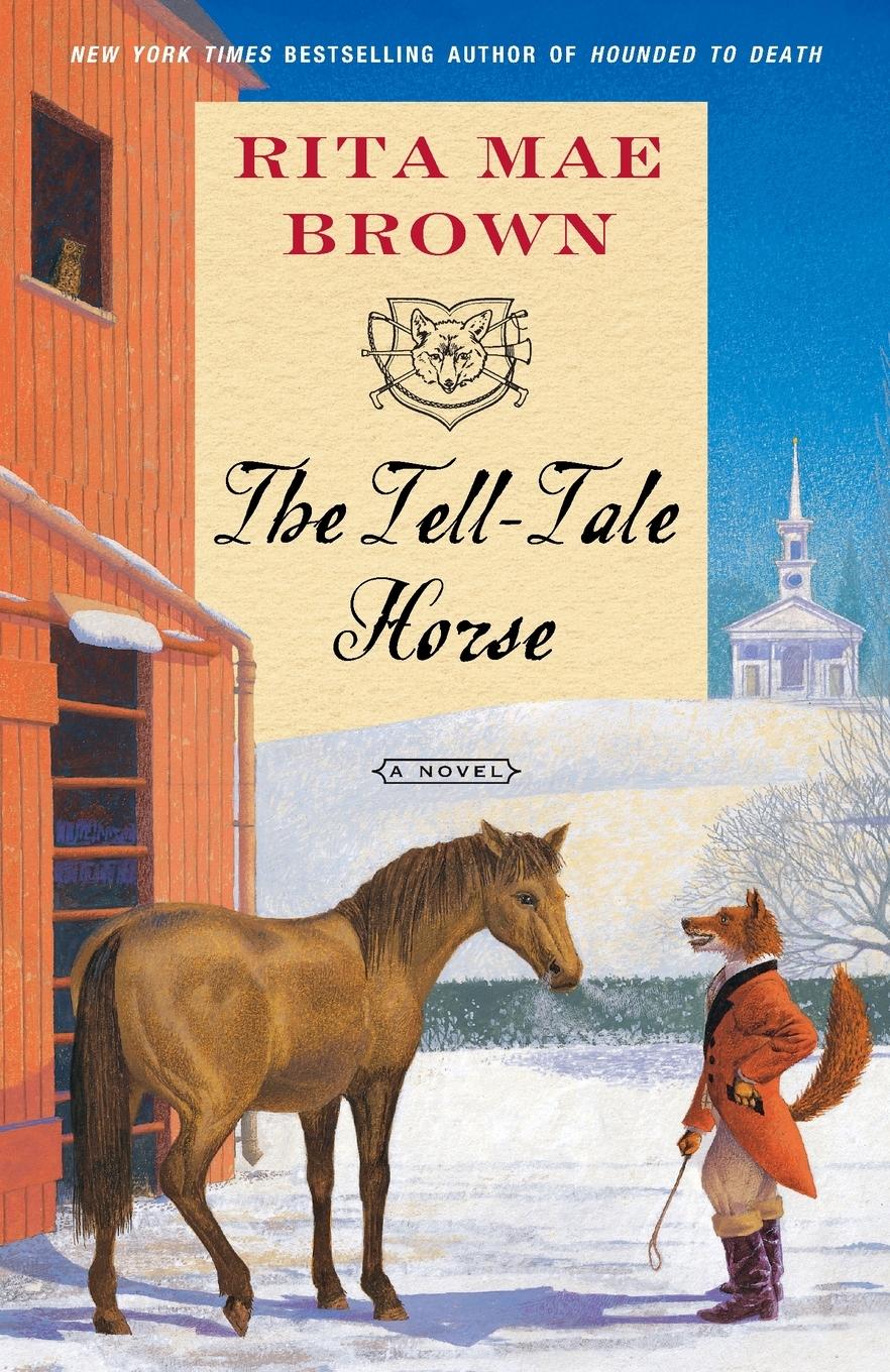 Cover: 9780345506269 | The Tell-Tale Horse | A Novel | Rita Mae Brown | Taschenbuch | 2008