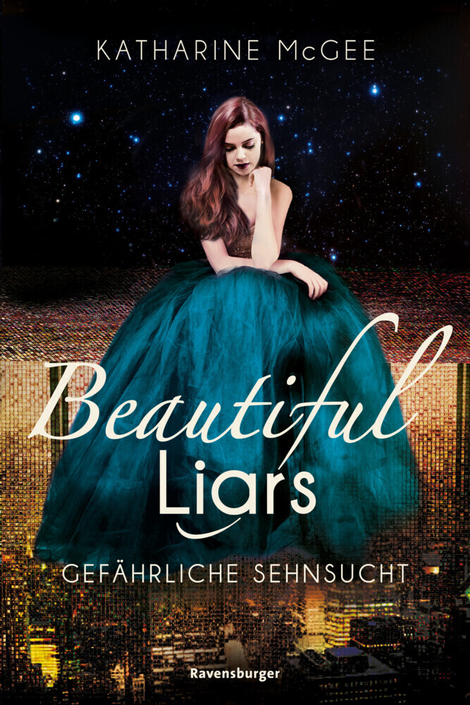 Cover: 9783473585533 | Beautiful Liars, Band 2: Gefährliche Sehnsucht | Katharine McGee