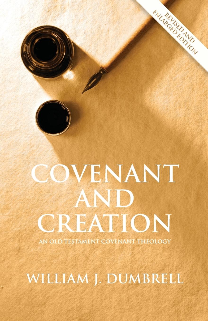 Cover: 9781842278253 | Covenant and Creation (Revised 2013) | William J Dumbrell | Buch