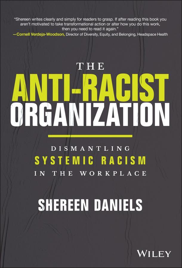 Cover: 9781119880622 | The Anti-Racist Organization | Shereen Daniels | Buch | 288 S. | 2022