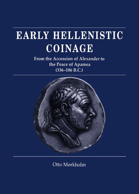 Cover: 9780521395045 | Early Hellenistic Coinage from the Accession of Alexander to the...