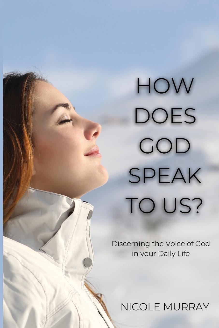 Cover: 9781737045403 | How Does God Speak To Us? | Nicole Murray | Taschenbuch | Paperback