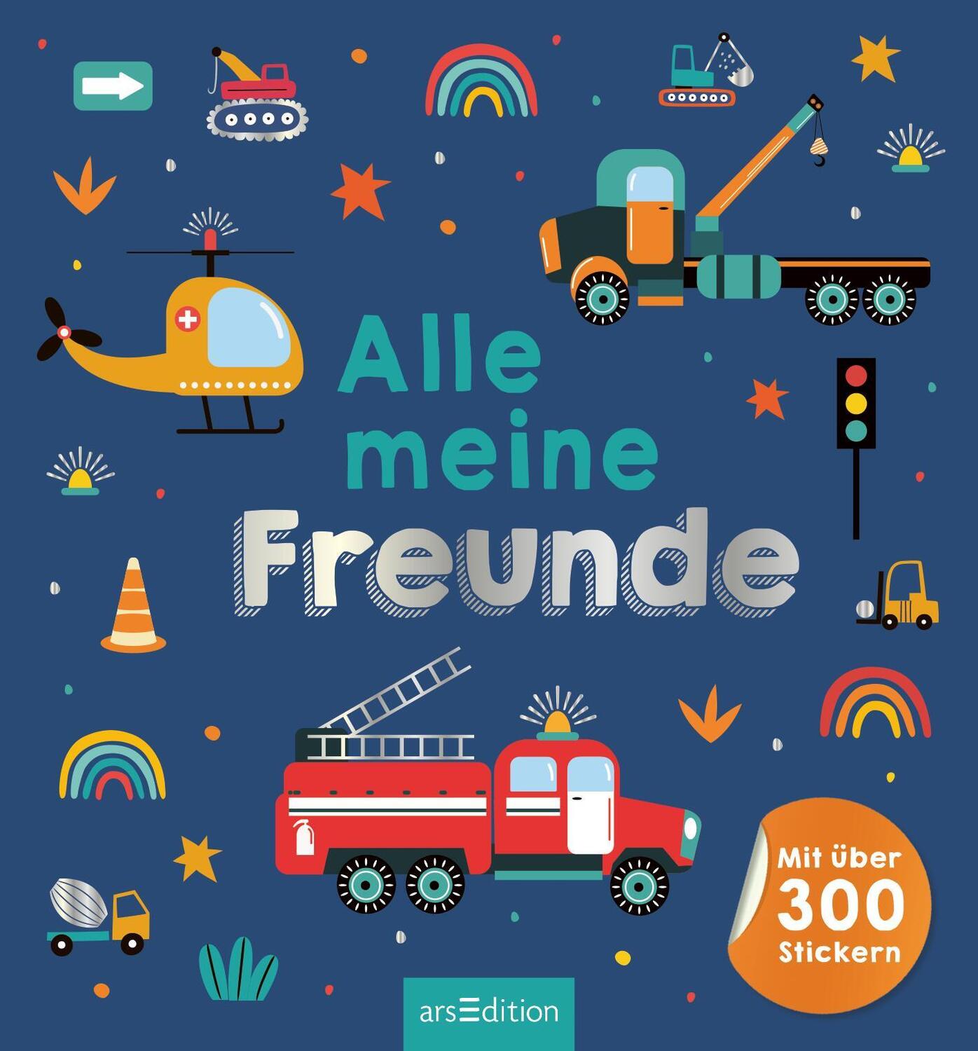 Bild: 4014489131076 | Alle meine Freunde - Fahrzeuge | Mit über 300 Stickern | Buch | 64 S.