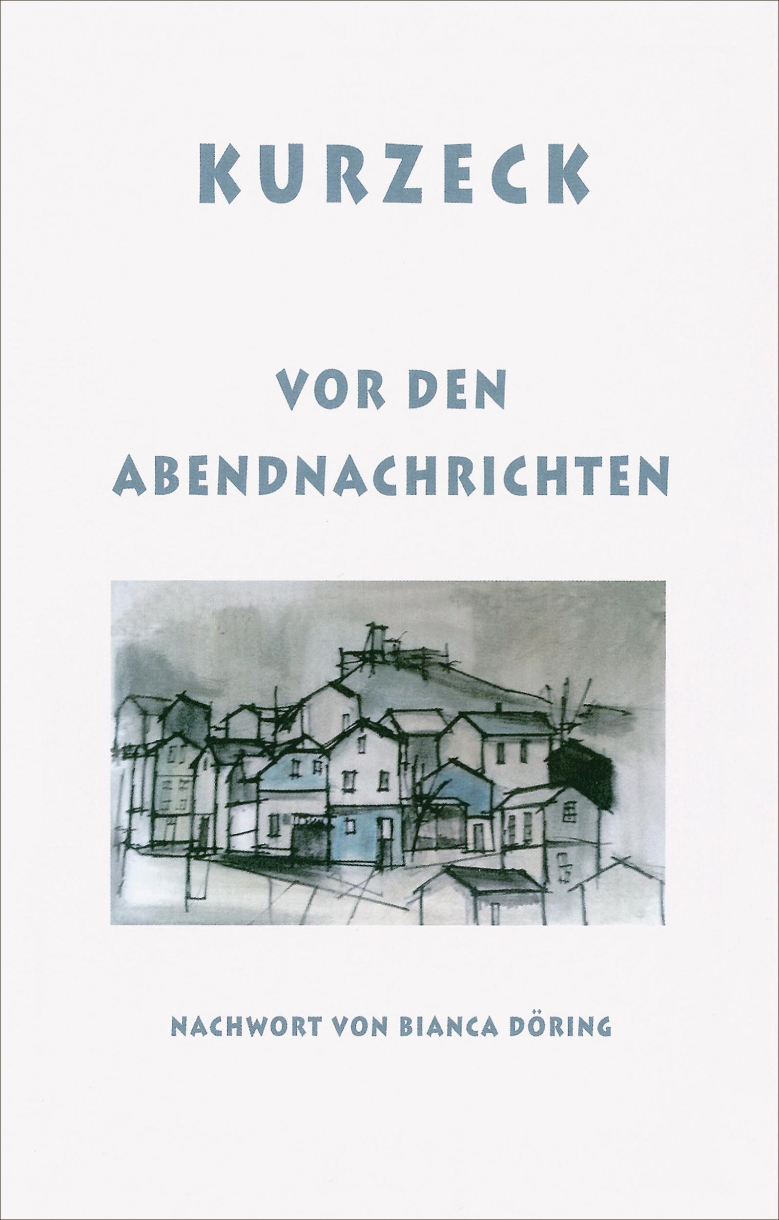 Cover: 9783895616983 | Vor den Abendnachrichten | Erzählungen | Peter Kurzeck | Buch | 92 S.