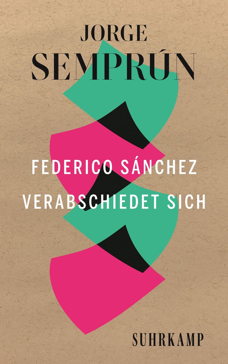 Cover: 9783518473092 | Federico Sánchez verabschiedet sich | Spanische Bibliothek | Semprún