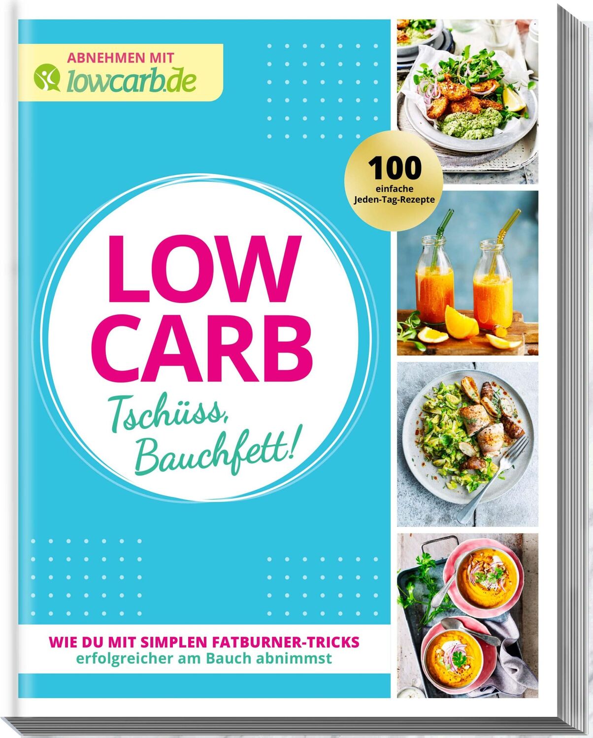 Cover: 9783964172839 | LOW CARB Tschüss, Bauchfett! | Redaktion LOWCARB. de | Taschenbuch