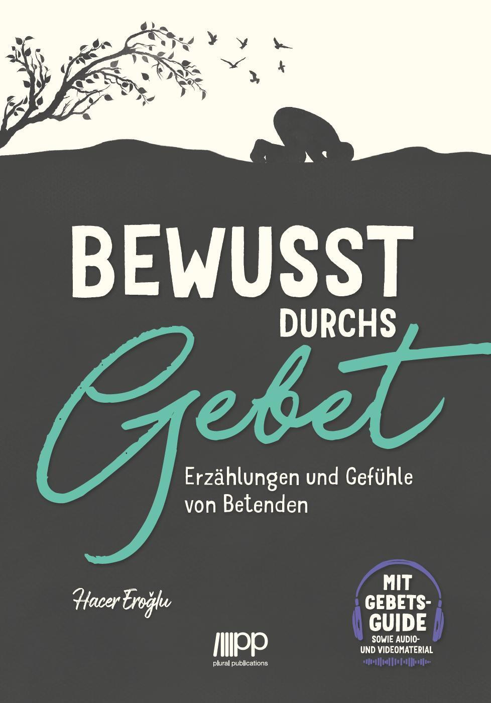 Cover: 9783949982408 | Bewusst durchs Gebet | Erzählungen und Gefühle von Betenden | Eroglu