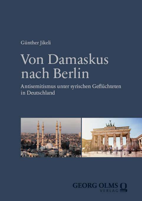 Cover: 9783487167510 | Von Damaskus nach Berlin | Günther Jikeli | Taschenbuch | 202 S.