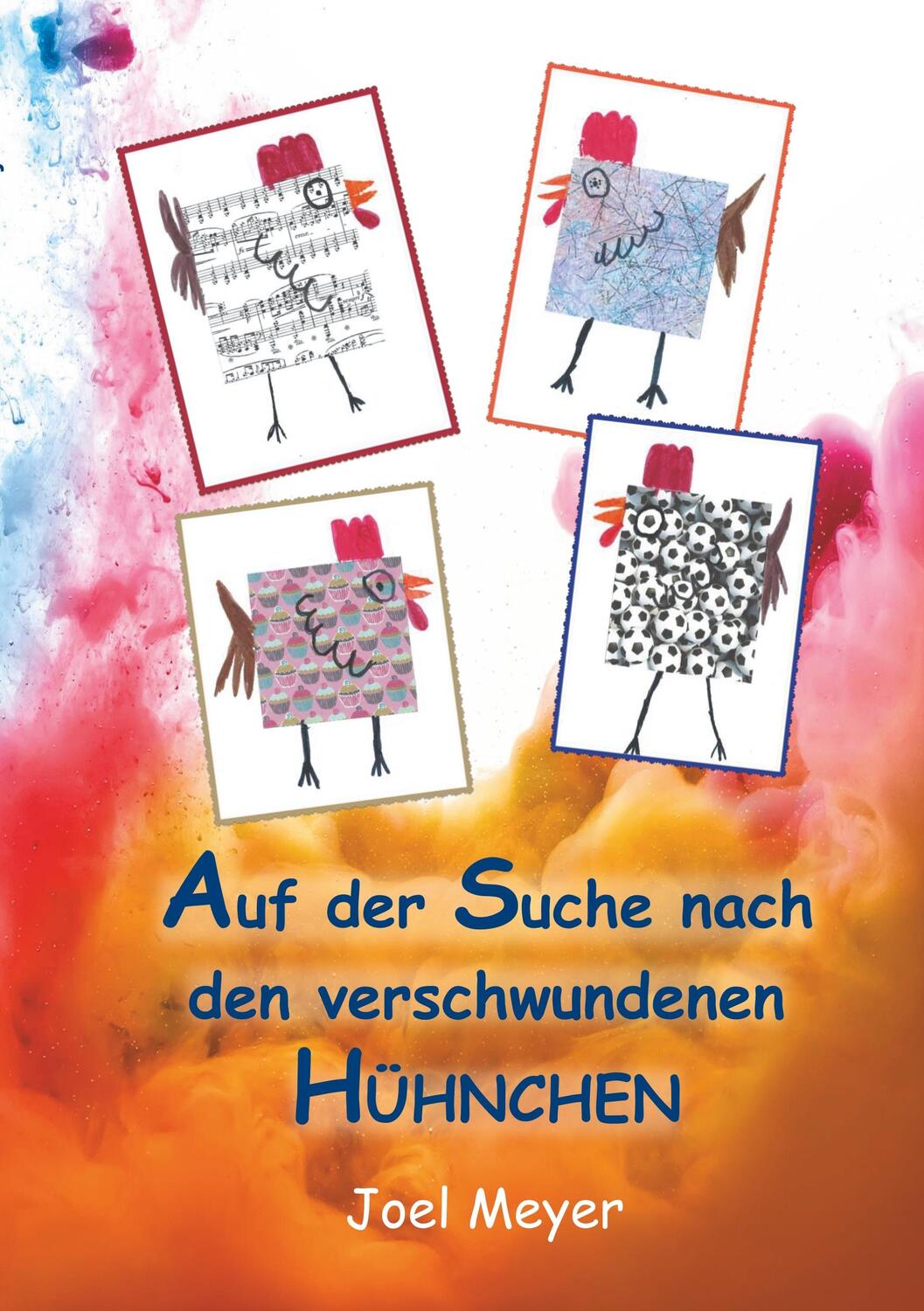 Cover: 9783734769115 | Auf der Suche nach den verschwundenen Hühnchen | Joel Meyer | Buch