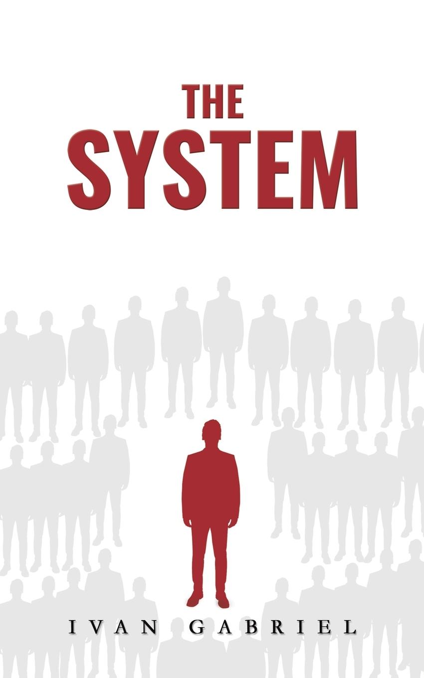 Cover: 9781035836857 | The System | Ivan Gabriel | Taschenbuch | Englisch | 2024