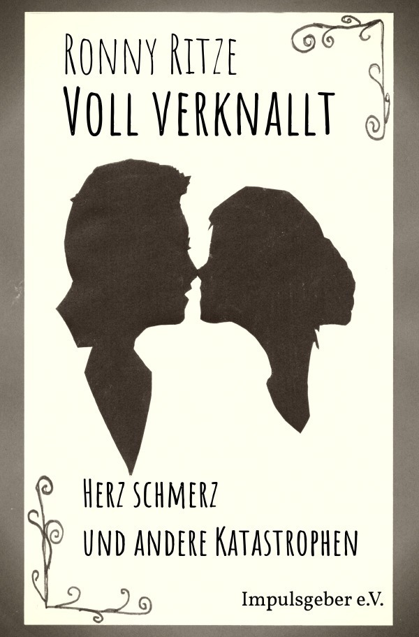 Cover: 9783745034530 | Voll verknallt | Herzschmerz und andere Katastrophen | Ronny Ritze