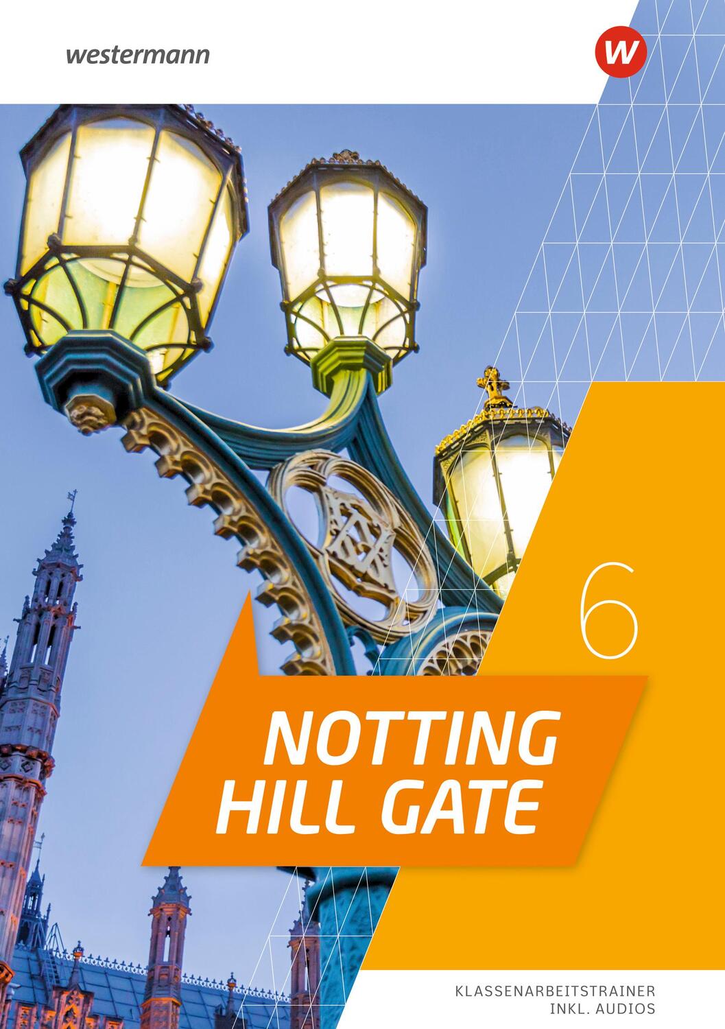 Cover: 9783141282474 | Notting Hill Gate 6. Klassenarbeitstrainer | Ausgabe 2022 | Bundle