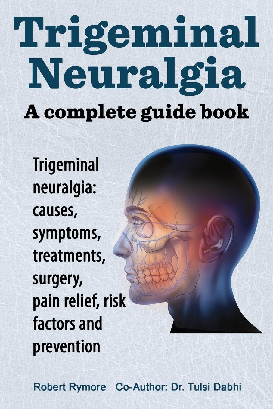 Cover: 9781909151116 | Trigeminal neuralgia | Robert Rymore | Taschenbuch | Englisch | 2014